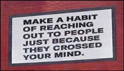 note to self - make a habit of reaching out.jpg