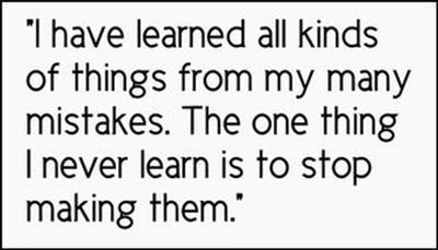 mistakes- I have learned all kinds.jpg