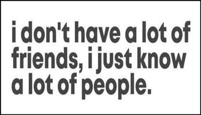 friends - I don't have a lot of friends.jpg