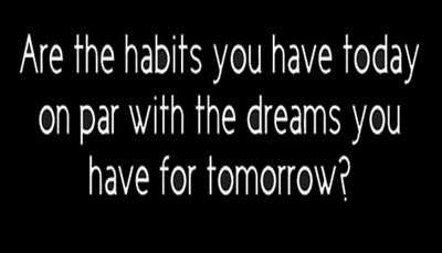 make u think - are the habits you have.jpg