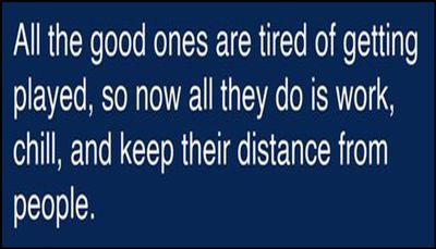 relationships - all the good ones are tired.jpg