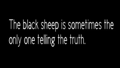 truth - the black sheep is sometimes.jpg