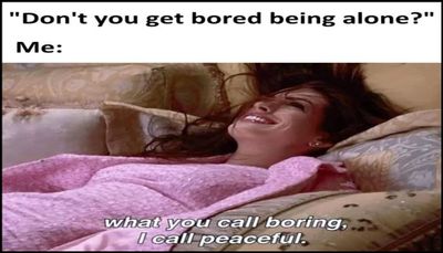 alone - don't you get bored.jpg