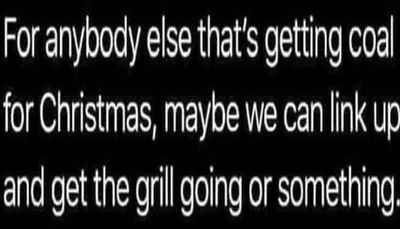 funny - for anyone else that's getting coal.jpg