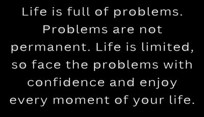 problem - life is full of problems.jpg