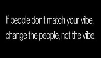 note to self - if people don't match your vibe.jpg