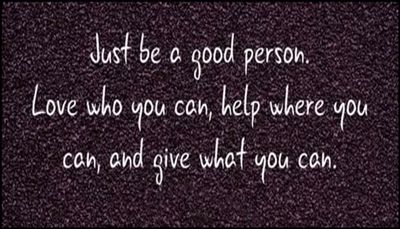 note to self - just be a good person.jpg