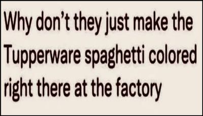 funny - why don't they just make.jpg