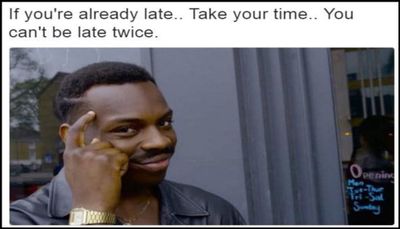work - if you're already late.jpg