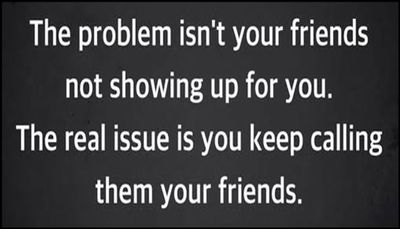 problem - the problem isn't your friends.jpg