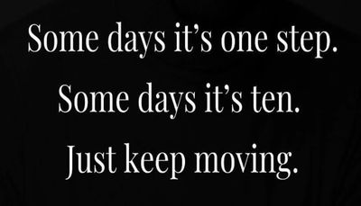 move on - some days it's one step.jpg