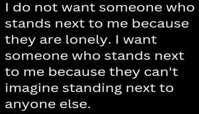 relationships - I do not want someone who.jpg