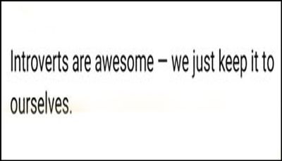 introvert - introverts are awesome.jpg