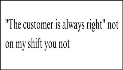 work - the customer is always right.jpg