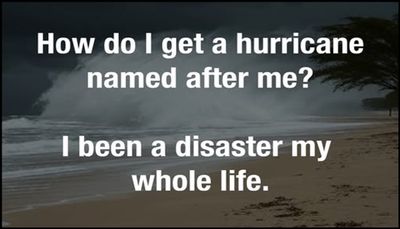 funny - how do I get a hurricane.jpg