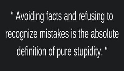 stupid - avoiding facts and refusing.jpg