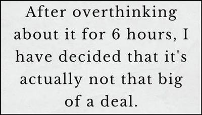 think - after overthinking about it.jpg