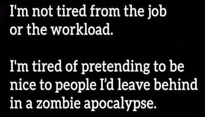 work - I'm not tired from the job.jpg
