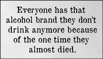 alcohol - everyone has that alcohol brand.jpg