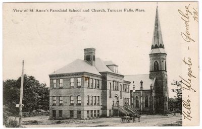 View of St. Anne's Parochial School and Church, Turners Falls, Mass.