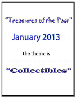 Treasures of the Past Collectibles: January 2013
