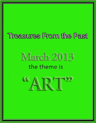 Treasures of the Past Art: March 2013