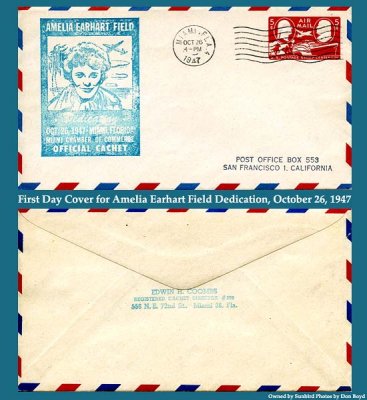 1947 - First Day Cover for Amelia Earhart Field Dedication, October 26, 1947