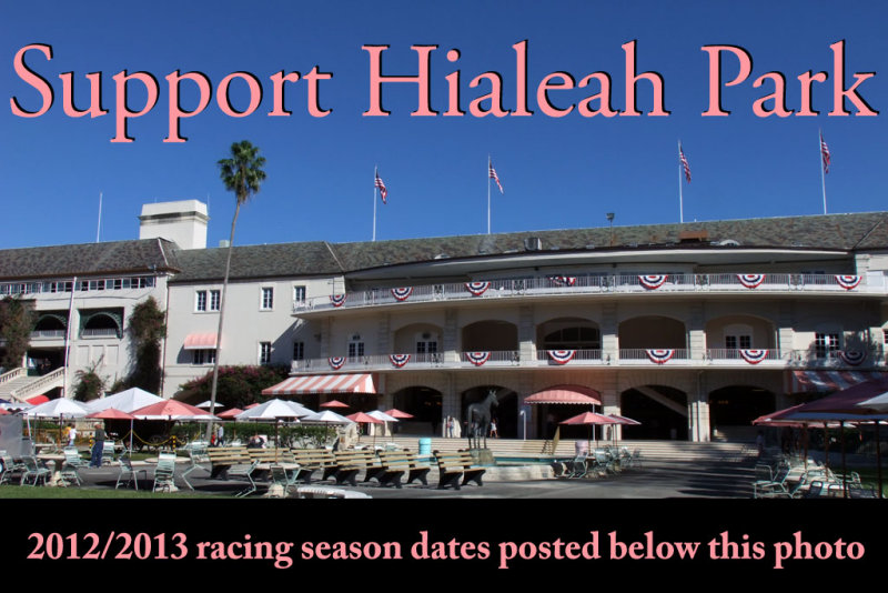 Support Hialeah Park, the 2015 race season ends March 2, 2015