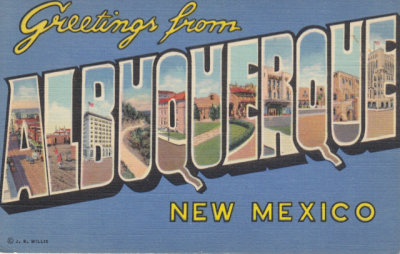 Greetings From Albuquerque