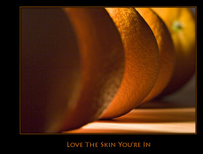 Love the Skin You're In