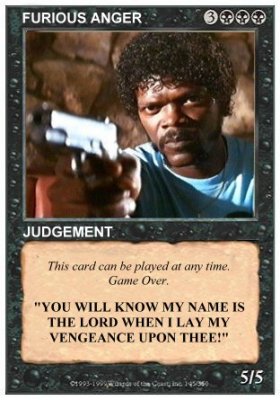 magiccard2.jpg Samuel Jackson You will know my name is the lord when I lay my vengeance upon thee