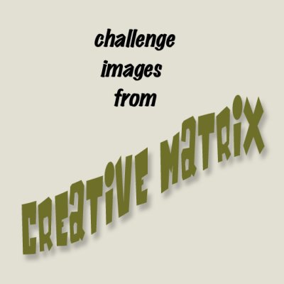 Challenges from Creative Matrix