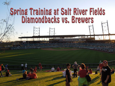Spring Training: AZ Diamondbacks vs. Milwaukee Brewers