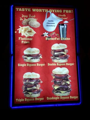 Heart Attack Grill ( and no we did not eat here)