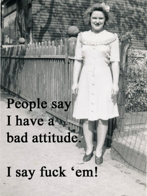 bad attitude copy.jpg