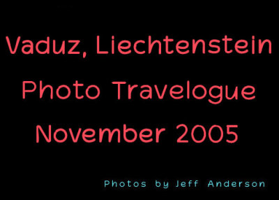 Vaduz, Liechtenstein (November 2005)
