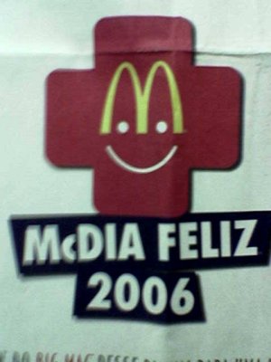 McDonalds e Mc Dia Feliz (em 2006 foi em 26.08)