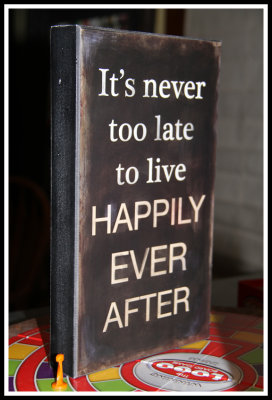 It's Never Too Late to Live Happily Ever After