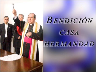 BENDICIN CASA DE HERMANDAD CRISTO DE LA MISIN