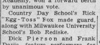 And I quote:  Rick 'Egg-Toss' Fox.  (c. 1955)