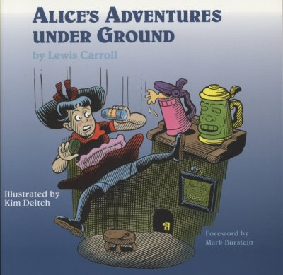Alices Adventures Under Ground (Deitch Illustrations)