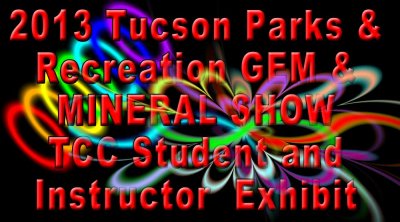 Tucson Gem & Mineral Show Student/Faculty Exhibit