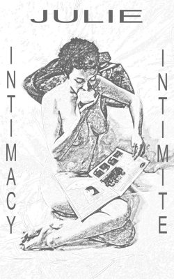 Julie - Intimacy / Intimit