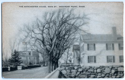 The Manchester House. Main St., Westport Point, Mass.