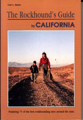 The Rockhound's Guide to California