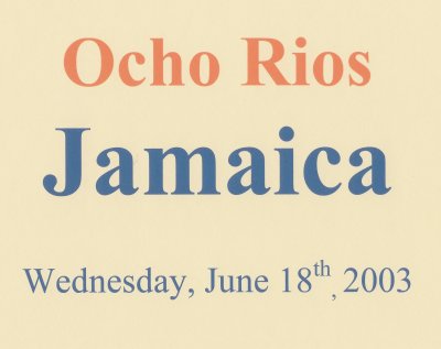 2003 - Caribbean Cruise 4 - Ocho Rios, Jamaica