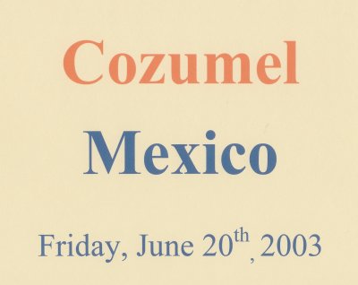 2003 - Caribbean Cruise 6 - Cozumel, Mexico