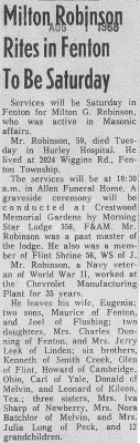 Above we can see a scanned image of an obituary printed for, Milton George Robinson, 01 August 1968. Milton was the 2nd of ten children, and the eldest son, born to Arthur George Robinson and his wife, Roselee [St. Armour], Robinson.