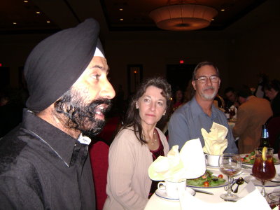 Seated at my table right next to Kanwar. He was a very engaging Host and kept the conversation pleasantly going the entire evening. He valued all of our suggestions, comments, etc. as to the trip's particulars, our TW business back home, etc.