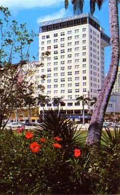 Mid 1950's - the Columbus Hotel on Biscayne Boulevard